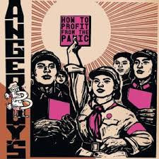 Angerboys - How to profit from the panic