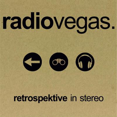 Radiovegas - Retrospektive in Stereo