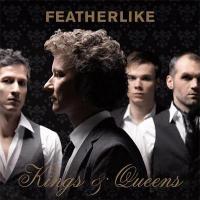 Featherlike - Kings & Queens