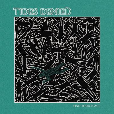 Tides Denied - Find Your Place