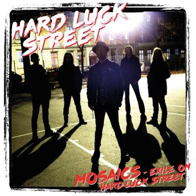 Hard Luck Street - Mosaics - Exile on Hard Luck Street