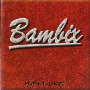 Bambix - what's in a name (Rerelease)