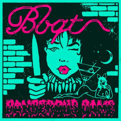 BBQT - Dangerous Dame