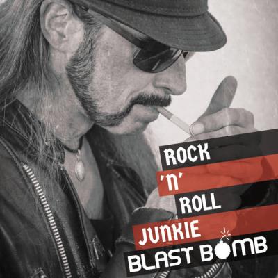 Blast Bomb - Rock'n'Roll Junkie