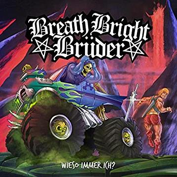 Breath Bright Brüder - Wieso immer ich?