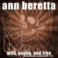 Ann Beretta - wild, young, and free