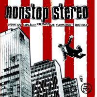 Nonstop Stereo - Wenn Du loslässt erledigt die Schwerkraft den Rest