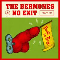 No Exit / The Bermones - Punk sei Dank!