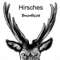 Hirsches - Brunftzeit