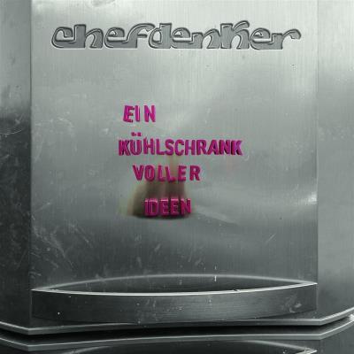 Chefdenker - Ein Kühlschrank voller Ideen