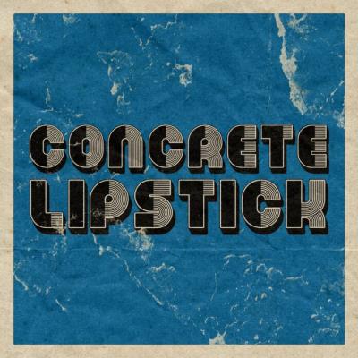 Concrete Lipstick - Concrete Lipstick