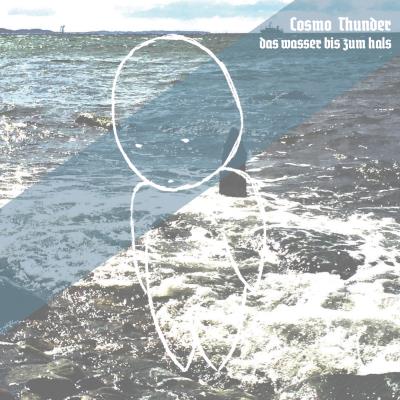 Cosmo Thunder - Das Wasser bis zum Hals