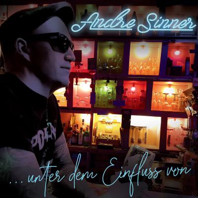 Andre Sinner - Unter dem Einfluss von