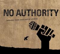 No Authority - Between Here And Out Of Control