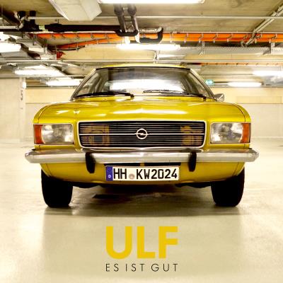 Ulf - Es ist Gut