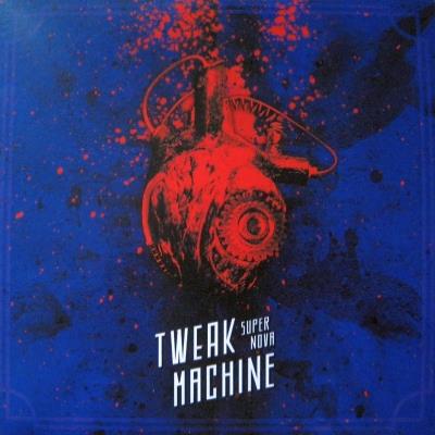 Tweak Machine - Supernova