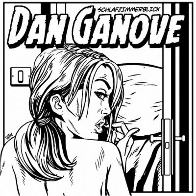 Dan Ganove - Schlafzimmerblick