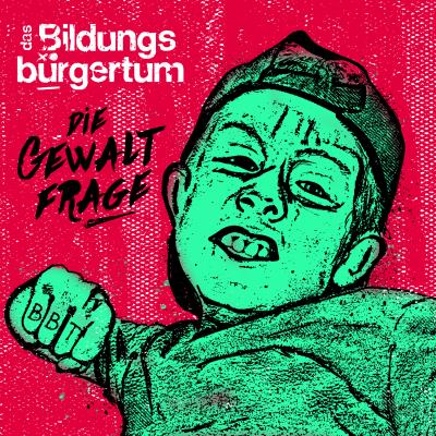 Das Bildungsbürgertum - Die Gewaltfrage