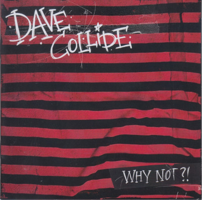 Dave Collide - Why not?!