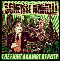 Scheisse Minnelli - The Fight Against Reality