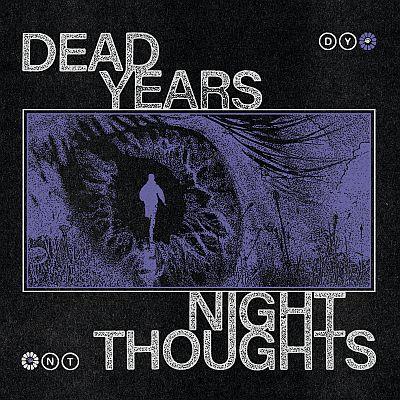 Dead Years - Night Thoughts