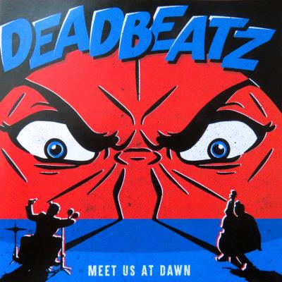 Deadbeatz - Meet Us At Dawn