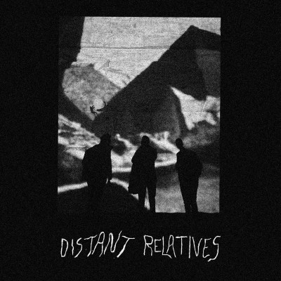 Distant Relatives - Distant Relatives
