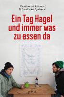 Ferdinand Führer & Roland van Oystern - Ein Tag Hagel und immer was zu essen da