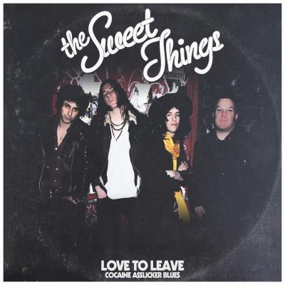 The Sweet Things - Love To Leave