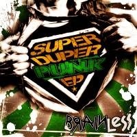 Brainless - Super Duper Punk EP