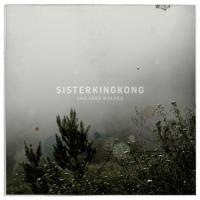 Sisterkingkong - She Sees Wolves