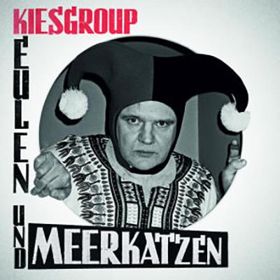 Kiesgroup - Eulen und Meerkatzen