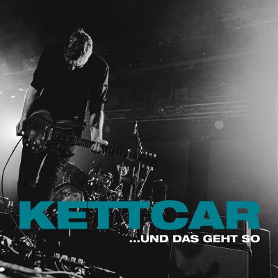 Kettcar - und das geht so (live)