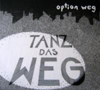 Option Weg - tanz das weg