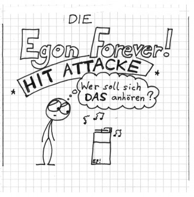 Egon Forever! - Hit Attacke
