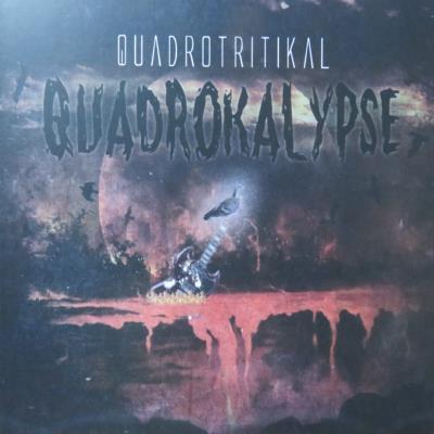 Quadrotritikal - Quadrokalypse