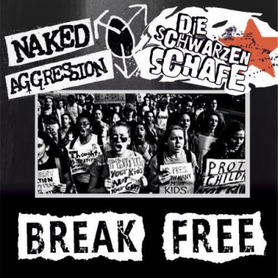 Die Schwarzen Schafe, Naked Aggression - Break Free