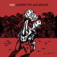 COR - Lieber tot als Sklave