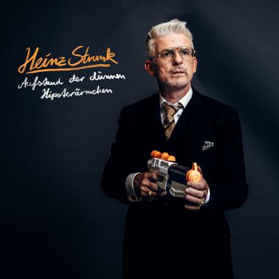 Heinz Strunk - Der Aufstand der dünnen Hipsterärmchen