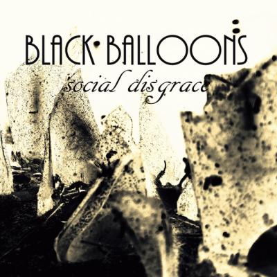 Black Balloons - Social Disgrace