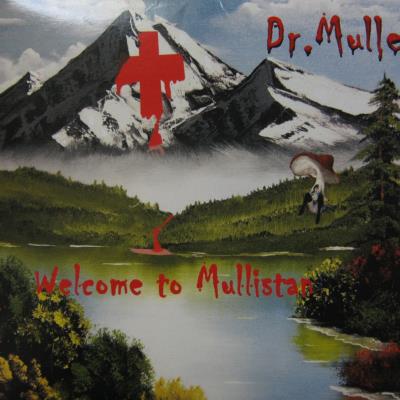 Dr. Mulle - Welcome To Mullistan