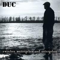 DUC - Zwischen weitergehen und untergehen