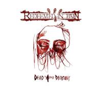 Redeemed in Pain - Dead AEnd Decision