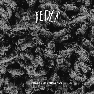 Feder - Radikale Empathie