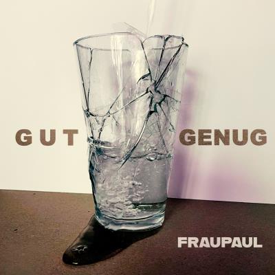 Fraupaul - Gut Genug