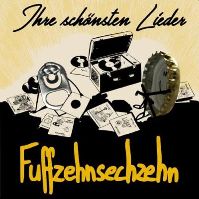 Fuffzehnsechzehn - Ihre schönsten Lieder