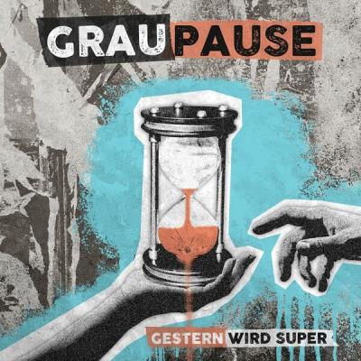 Graupause - Gestern wird super