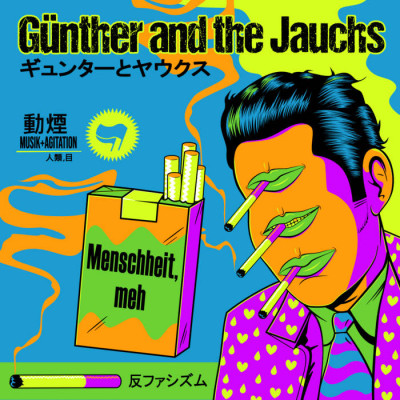 Günther and the Jauchs - Menschheit, meh