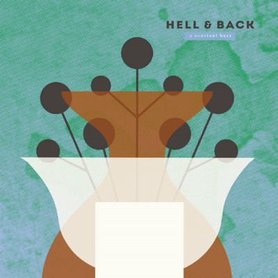 Hell & Back - A Constant Buzz