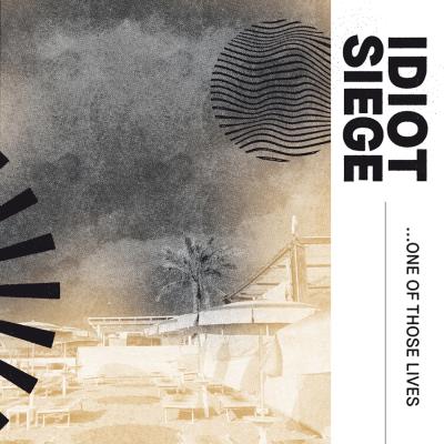 Idiot Siege - ...one of those lives
